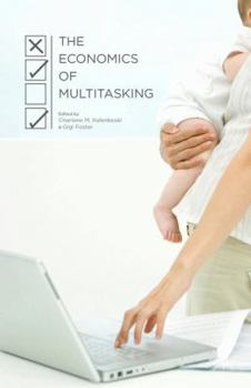 Hardcover The Economics of Multitasking Book