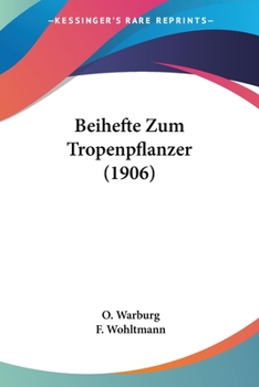 Paperback Beihefte Zum Tropenpflanzer (1906) [German] Book