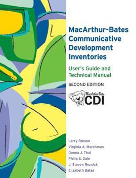 Paperback The Macarthur-Bates Communicative Development Inventories User's Guide and Technical Manual Book