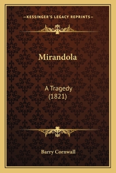 Paperback Mirandola: A Tragedy (1821) Book