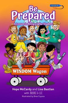 Paperback Be Prepared: A Lesson in Being a Wise Student Book