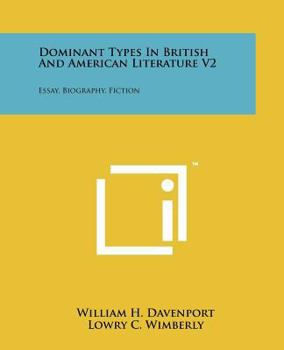 Paperback Dominant Types in British and American Literature V2: Essay, Biography, Fiction Book