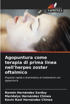 Agopuntura come terapia di prima linea nell'herpes zoster oftalmico (Italian Edition)