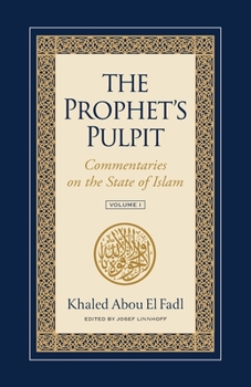 Paperback The Prophet's Pulpit: Commentaries on the State of Islam Book
