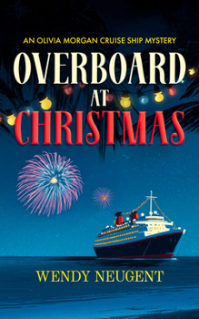 Paperback Overboard at Christmas: An Olivia Morgan Cruise Ship Mystery Book