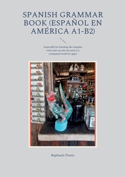 Spanish grammar book (Español en América A1-B2):