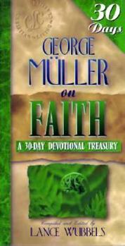 Paperback George Muller on Faith (30-Day Devotional Treasuries) Book