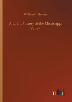 Paperback Ancient Pottery of the Mississippi Valley Book