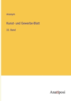 Paperback Kunst- und Gewerbe-Blatt: 33. Band [German] Book