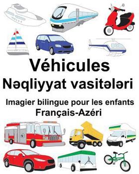 Français-Azéri Véhicules Imagier bilingue pour les enfants (FreeBilingualBooks.com)