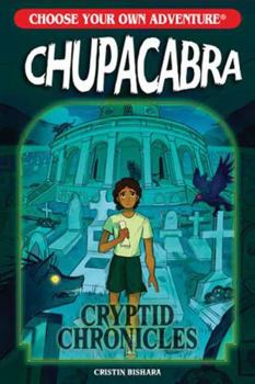 Paperback Choose Your Own Adventure Cryptid Chronicles: Chupacabra Book