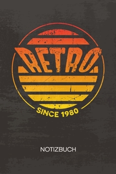 NOTIZBUCH A5 Dotted: Retro Liebhaber Notizheft GEPUNKTET 120 Seiten - Geburtstagsgeschenk Notizblock Vintage Geburtstagsspruch Skizzenbuch - Vintage Geschenk f�r Retro Liebhaber Vintage Liebhaber 90er