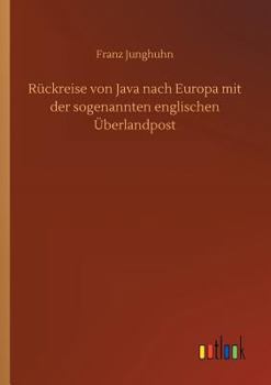 Paperback Rückreise von Java nach Europa mit der sogenannten englischen Überlandpost [German] Book