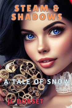 Paperback Steam & Shadows: A Tale of Snow Book