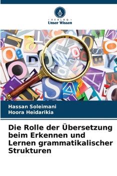 Paperback Die Rolle der Übersetzung beim Erkennen und Lernen grammatikalischer Strukturen [German] Book