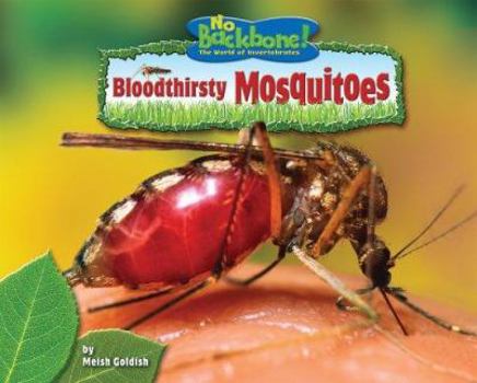 Bloodthirsty Mosquitoes - Book  of the No Backbone! Insects