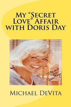 Paperback My "Secret Love" Affair with Doris Day Book