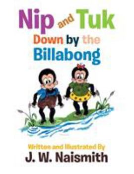 Paperback Nip and Tuk: Down by the Billabong Book