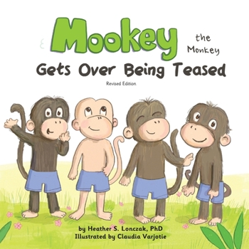 Paperback Mookey the Monkey: Gets Over Being Teased [Large Print] Book