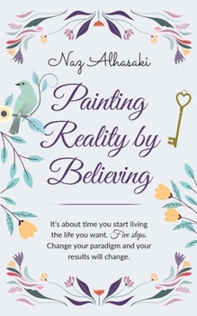 Paperback Painting reality by believing Book
