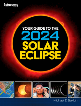 Paperback Your Guide to the 2024 Total Solar Eclipse Book