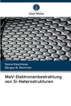 Paperback MeV-Elektronenbestrahlung von Si-Heterostrukturen [German] Book