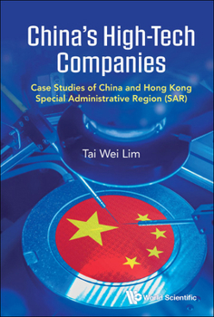 Hardcover China's High-Tech Companies: Case Studies of China and Hong Kong Special Administrative Region (Sar) Book