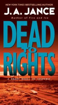 Dead To Rights - Book #4 of the Joanna Brady