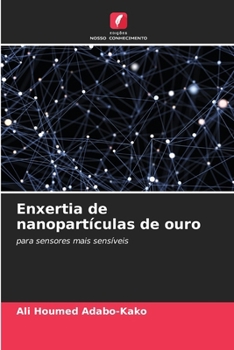 Enxertia de nanopartículas de ouro (Portuguese Edition)