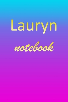 Paperback Lauryn: Blank Notebook - Wide Ruled Lined Paper Notepad - Writing Pad Practice Journal - Custom Personalized First Name Initia Book