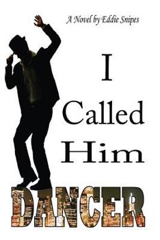 Paperback I Called Him Dancer Book
