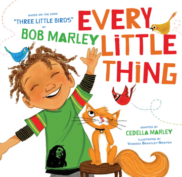 Board book Every Little Thing: Based on the Song Three Little Birds by Bob Marley Book