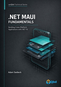 Paperback .NET MAUI Fundamentals: Building Cross-Platform Applications with .NET 10 Book