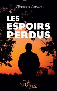 Paperback Les espoirs perdus [French] Book