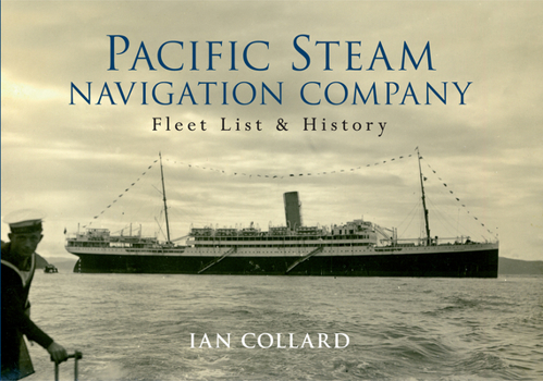 Paperback Pacific Steam Navigation Company: Fleet List & History Book