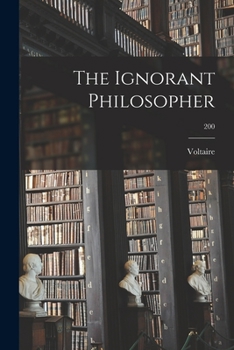 Paperback The Ignorant Philosopher; 200 Book