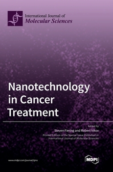 Hardcover Nanotechnology in Cancer Treatment Book