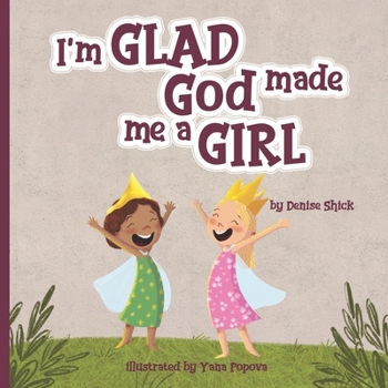 Paperback I'm Glad God Made Me a Girl Book