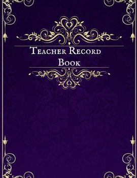 Paperback Teacher Record Book: Attendance Book for Teachers Book
