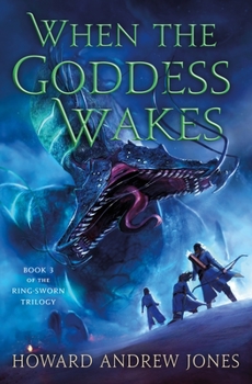 Hardcover When the Goddess Wakes: Book 3 of the Ring-Sworn Trilogy Book