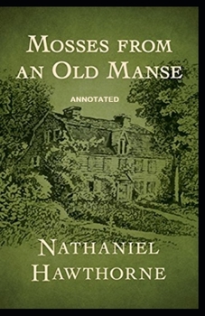 Paperback Mosses From an Old Manse Annotated Book