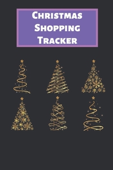 Christmas Shopping Tracker: Gift List Notebook for Christmas 100 Pages (6x9)