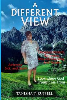 Paperback A Different View: Look where God Brought me From Book