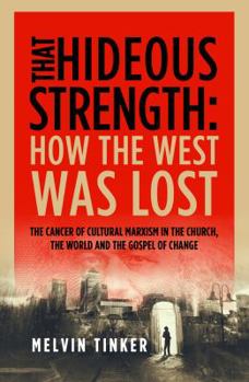 Paperback That Hideous Strength: How the West Was Lost Book