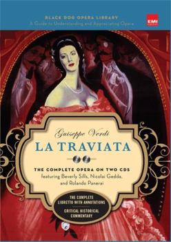 Hardcover La Traviata (Book and CD's): The Complete Opera on Two CDs Featuring Beverly Sills, Nicolai Gedda, and Rolando Panerai [With 2 CDs] Book