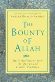 Paperback The Bounty of Allah: Daily Reflections from the Qur'an and Islamic Tradition Book