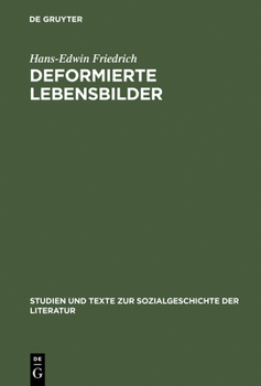 Deformierte Lebensbilder: Erzahlmodelle der Nachkriegsautobiographie (1945-1960) (Studien und Texte zur Sozialgeschichte der Literatur)