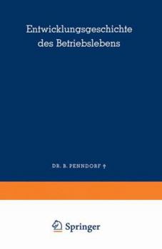 Paperback Entwicklungsgeschichte Des Betriebslebens [German] Book
