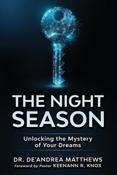 Paperback The Night Season: Unlocking the Mystery of Your Dreams [Large Print] Book