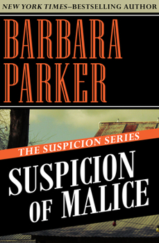 Suspicion of Malice - Book #5 of the Gail Connor and Anthony Quintana